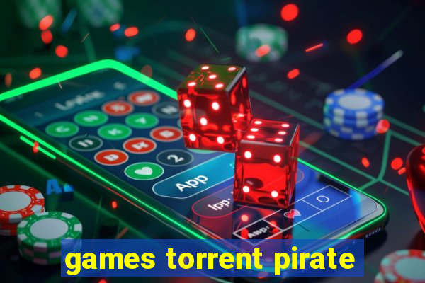 games torrent pirate